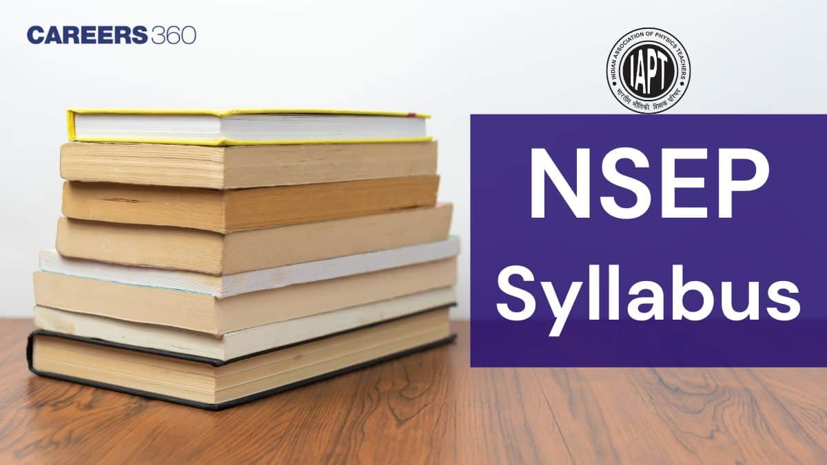 NSEP Syllabus 2025-26: Check IAPT NSEP Syllabus Here